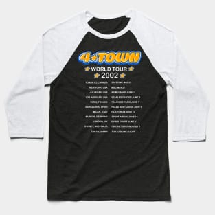 4Town world tour dates 2002 concert tee Baseball T-Shirt